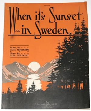 When it's Sunset in Sweden.