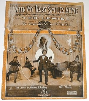 Immagine del venditore per When My Baby Smiles at Me. As performed by Ted Lewis in The Greenwich Village Follies, N.Y. venduto da Veery Books