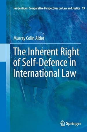 Bild des Verkufers fr The Inherent Right of Self-Defence in International Law zum Verkauf von AHA-BUCH GmbH