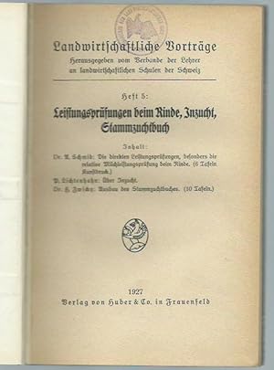 Bild des Verkufers fr Leistungsprfungen beim Rinde, Inzucht, Stammzuchtbuch. (= Landwirtschaftliche Vortrge, herausgegeben vom Verbande der Lehrer an landwirtschaftlichen Schulen der Schweiz, Heft 5). zum Verkauf von Antiquariat Carl Wegner