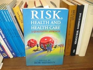 Image du vendeur pour Risk, Health and Health Care: A Qualitative Approach mis en vente par PsychoBabel & Skoob Books