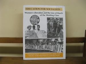 Seller image for Communist Continuity and the Fight for Women's Liberation: Documents of the Socialist Workers Party, 1971-1986; Part I: Women's liberation and the Line of March of the Working Class (Education for Socialists) for sale by PsychoBabel & Skoob Books