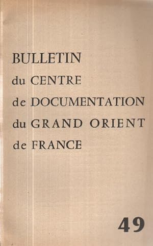 Bulletin du centre de documentation du grand orient de france n°49