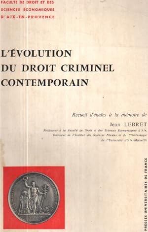 L'evolution du droit criminel contemporain