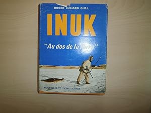 Immagine del venditore per INUK "AU DOS DE LA TERRE " venduto da Le temps retrouv