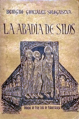 Bild des Verkufers fr LA ABADA DE SILOS (NOTAS DE UN VIAJE) zum Verkauf von Ziggurat Libros