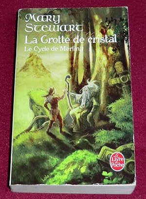 Image du vendeur pour LA GROTTE DE CRISTAL - Le Cycle de Merlin, I mis en vente par LE BOUQUINISTE