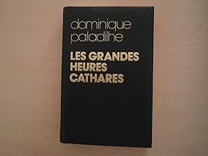 Seller image for LES GRANDES HEURES CATHARES for sale by Le temps retrouv