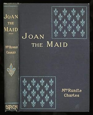 Imagen del vendedor de Joan the Maid: Deliverer of England and France. A Story of the Fifteenth Century [Joan of Arc] a la venta por Sapience Bookstore