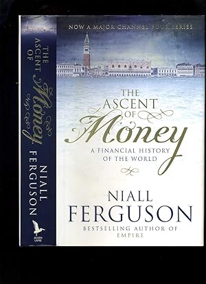 Seller image for The Ascent of Money: a Financial History of the World for sale by Roger Lucas Booksellers