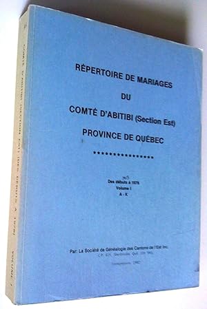 Répertoire de mariages du comté d'Abitibi (section est), province de Québec, des débuts à 1978. V...