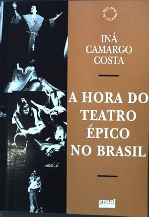 Bild des Verkufers fr A Hora do Teatro epico no Brasil zum Verkauf von books4less (Versandantiquariat Petra Gros GmbH & Co. KG)