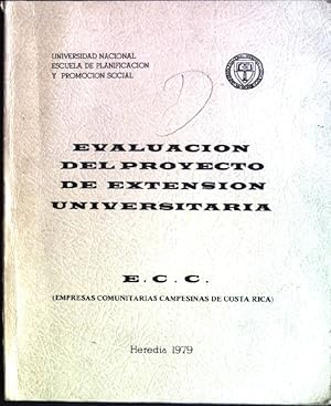 Seller image for Evaluacion del proyecto de extension universitaria a las Empresas Comunitarias Campesinas de Costa Rica": sexto informe (setiembre 1977 - mayo 1978) for sale by books4less (Versandantiquariat Petra Gros GmbH & Co. KG)