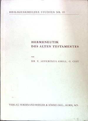 Hermeneutik des Alten Testamentes; Heiligenkruzer Studien Nr. 15;