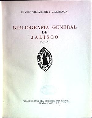 Imagen del vendedor de Bibliografia general de Jalisco; Tomo 1(A.-F.) a la venta por books4less (Versandantiquariat Petra Gros GmbH & Co. KG)