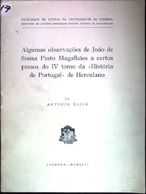 Image du vendeur pour Algumas observaoes de Joao de Sousa Pinto Magalhaes a certos passos do IV tomo da Historia de Portugal de Herculano Faculdade de Letras da Universidade de Coimbra mis en vente par books4less (Versandantiquariat Petra Gros GmbH & Co. KG)