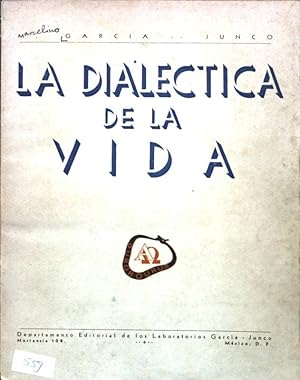 Imagen del vendedor de La Dialectica de la Vida a la venta por books4less (Versandantiquariat Petra Gros GmbH & Co. KG)