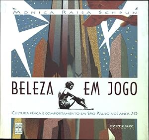 Bild des Verkufers fr Beleza em jogo: Cultura fisica e comportamento em Sao Paulo nos anos 20 zum Verkauf von books4less (Versandantiquariat Petra Gros GmbH & Co. KG)