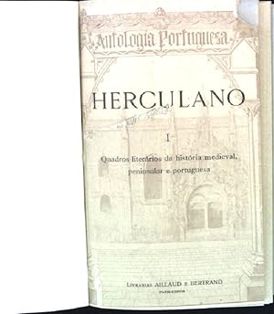 Seller image for Herculano I: Quadros literarios da historia medieval, peninsular e portuguesa Antologia Portuguesa for sale by books4less (Versandantiquariat Petra Gros GmbH & Co. KG)