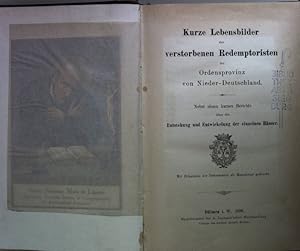 Bild des Verkufers fr Kurze Lebensbilder der verstorbenen Redemptoristen der Ordensprovinz von Nieder-Deutschland (nebst einem kurzen Berichte ber die Entstehung und Entwicklung der einzelnen Huser). zum Verkauf von books4less (Versandantiquariat Petra Gros GmbH & Co. KG)