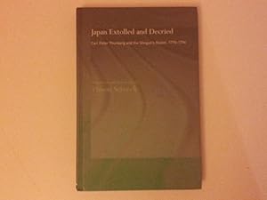 Bild des Verkufers fr Japan Extolled and Decried. Carl Peter Thunberg and the Shogun's Realm, 1775-1796 zum Verkauf von Sappho Books