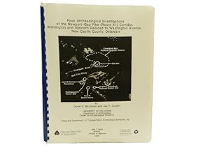 Final Archaeological Investigations of the Newport-Gap Pike (Route 41) Corridor Wilmington and We...