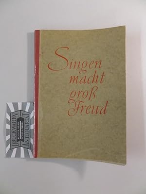 Seller image for Singen macht gro Freud. for sale by Druckwaren Antiquariat