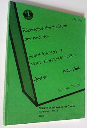 Répertoires des mariages des paroisses Saint-Joseph et Notre-Dame-de-Grâce, Québec, 1925-1984