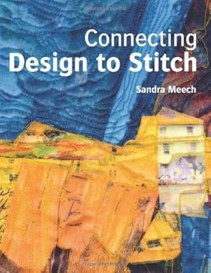 Imagen del vendedor de Connecting Design to Stitch a la venta por Monroe Street Books