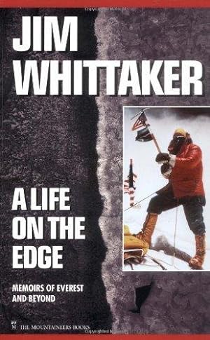 Image du vendeur pour Life on the Edge: Memoirs of Everest and Beyond mis en vente par Monroe Street Books