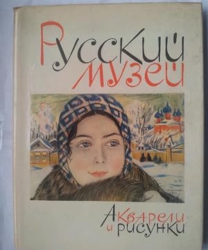 Akvarely Risunky: Gosudarstvennyj Russkij Muzej (russian language)