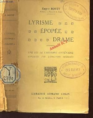 Seller image for LYRISME EPOPE DRAME - UNE LOI DE L'HISTOIRE LITTERAIRE explique par l'evolution gnrale . for sale by Le-Livre