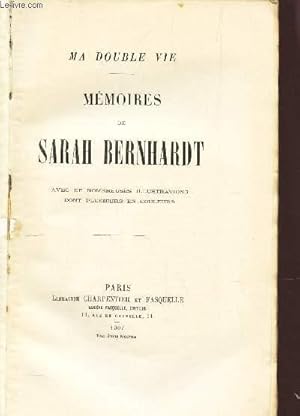 Bild des Verkufers fr MEMOIRES DE SARAH BERNHARDT - (MA DOUBLE VIE). zum Verkauf von Le-Livre