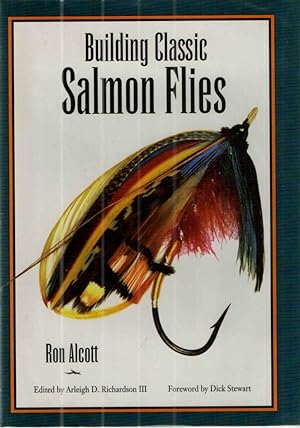 Bild des Verkufers fr Building Classic Salmon Flies zum Verkauf von Midway Book Store (ABAA)