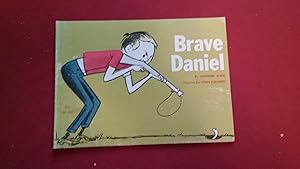 Seller image for BRAVE DANIEL for sale by Betty Mittendorf /Tiffany Power BKSLINEN