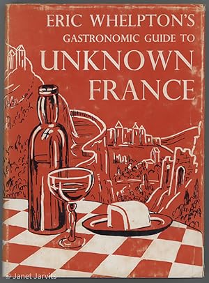 Gastronomic Guide To Unknown France