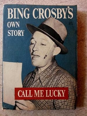 Seller image for Call Me Lucky for sale by P Peterson Bookseller