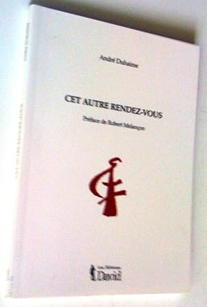 Seller image for Cet autre rendez-vous for sale by Claudine Bouvier