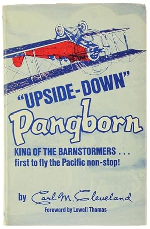 Imagen del vendedor de UPSIDE-DOWN" PANGBORN, KING OF THE BARNSTORMERS.: a la venta por Bergoglio Libri d'Epoca