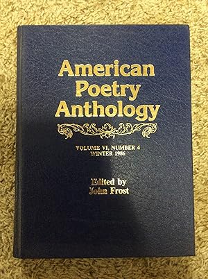 Image du vendeur pour American Poetry Anthology, Volume VI, Number 4, Winter 1986 mis en vente par Book Nook