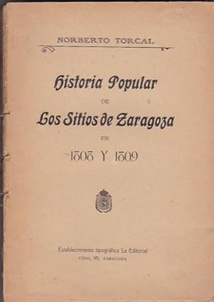 Bild des Verkufers fr Historia popular de los sitios de Zaragoza en 1808 y 1809 zum Verkauf von LIBRERA GULLIVER