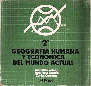 Imagen del vendedor de Geografa humana y econmica del mundo actual. 2 a la venta por SOSTIENE PEREIRA