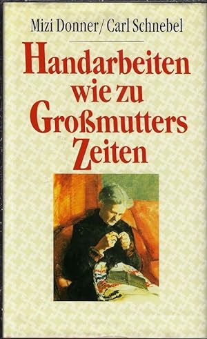 Handarbeiten wie zu Großmutters Zeiten