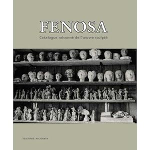 Imagen del vendedor de Apel-les Fenosa. Catalogue raisonn de l'oeuvre sculpt a la venta por castlebooksbcn