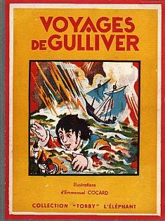 Voyages de Gulliver. Voyage au Pays des Nains. Voyage au Pays des Géants.