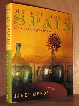 Imagen del vendedor de My Kitchen in Spain: 225 Authentic Regional Recipes a la venta por cookbookjj