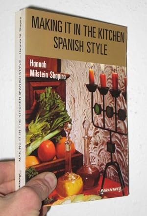 Image du vendeur pour Making It in the Kitchen Spanish Style (Spanish Edition) mis en vente par cookbookjj