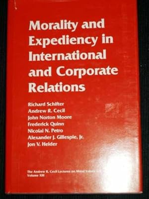 Image du vendeur pour Morality and Expediency in International and Corporate Relations mis en vente par Lotzabooks