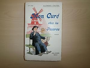 Seller image for MON CURE CHEZ LES PAUVRES for sale by Le temps retrouv