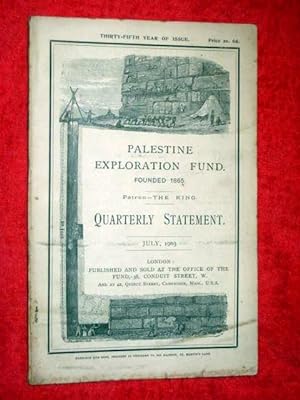 Immagine del venditore per Palestine Exploration Fund Quarterly Statement July 1903. A Society for the Investigation of the Archaeology,Topography,Geology,Physical Geography,Manners & Customs of Holy Land. EXCAVATION of GEZER, JAFFA, AIN EL-KUSAH, WADY KUMRAN, GOLGOTHA. venduto da Tony Hutchinson